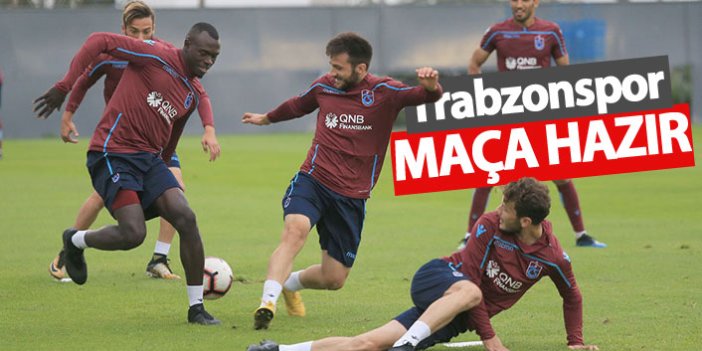 Trabzonspor maça hazır