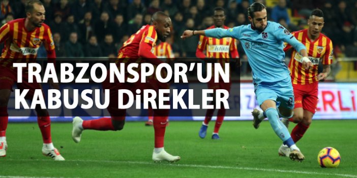 Trabzonspor'un belalısı direkler