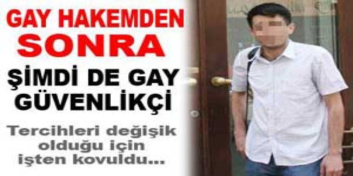 Şimdi de Gay Güvenlikçi