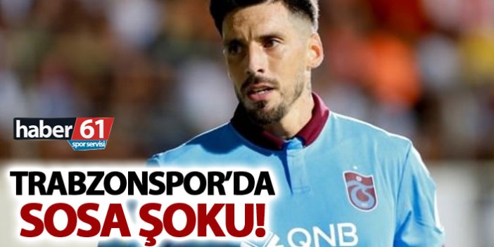 Trabzonspor'da Sosa Şoku