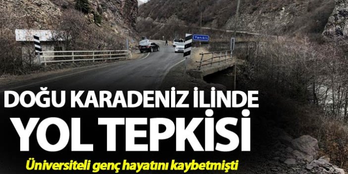 Doğu Karadeniz ilinde yol tepkisi - Üniversiteli genç ölmüştü