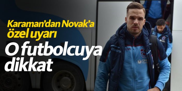 Karaman'dan Novak'a Douglas uyarısı