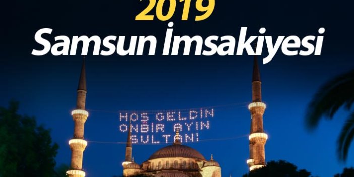 Samsun İmsakiyesi 2019- Samsun iftar saati