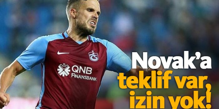 Novak'a teklif var izin yok!