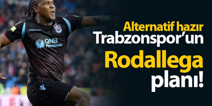 Trabzonspor'un Rodallega planı!