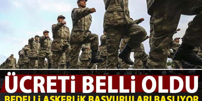 Bedelli askerlik başvuruları ne zaman başlıyor?