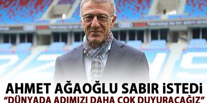 Ahmet Ağaoğlu: Tüm dünyada adımızdan bahsettireceğiz