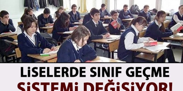 Liselerdeki sınıf geçme sistemi değişiyor