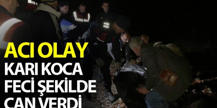 Acı olay - Karı koca feci şekilde can verdi