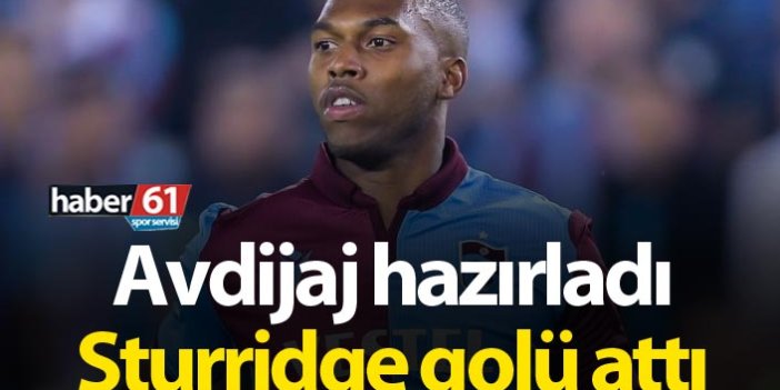 Avdijaj hazırladı Sturridge golü attı