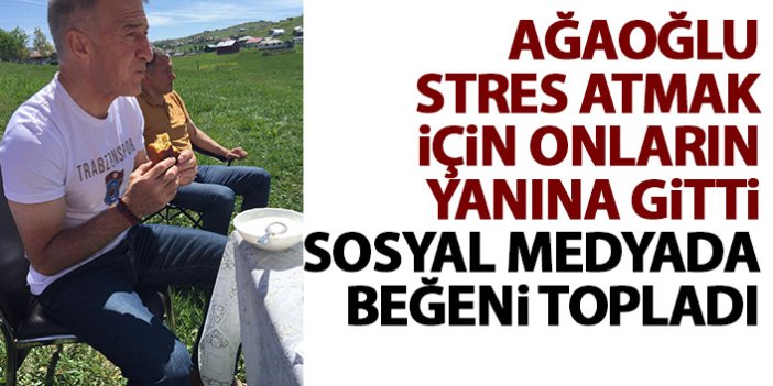 Ağaoğlu stres atmak için onların yanına gitti!