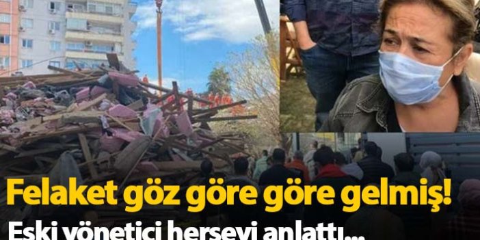 Felaket göz göre göre gelmiş!