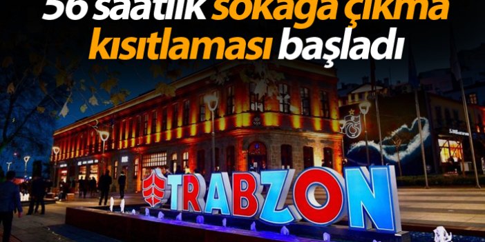 Sokağa çıkma kısıtlaması başladı