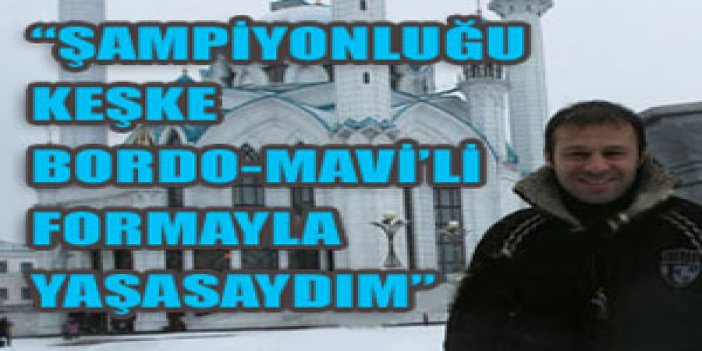 TS ile Şampiyonluk hayalim