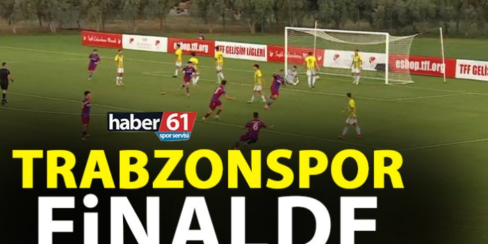 Fenerbahçe'yi eleyen Trabzonspor finalde!