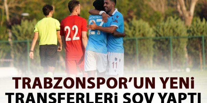 Trabzonspor'un yeni transferlerinde skora direkt katkı