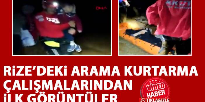 Rize'deki kurtarma çalışmalarından ilk görüntüler - Video