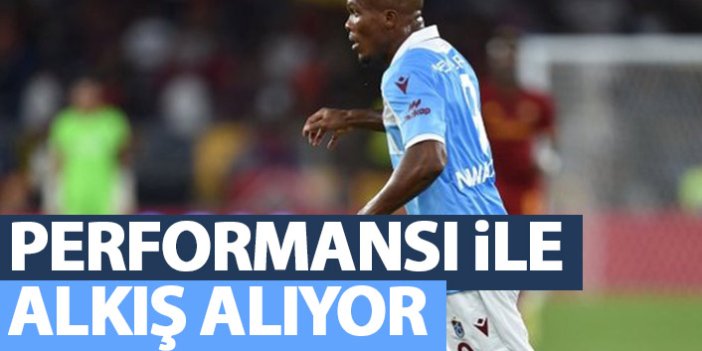 Nwakaeme performansı ile hayran bırakıyor