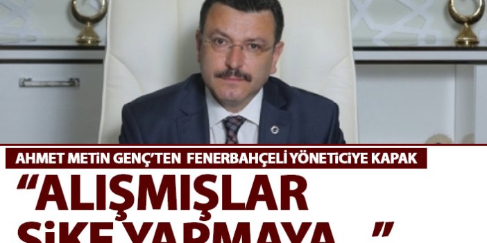 Ahmet Metin Genç: Alışmışlar şike yapmaya