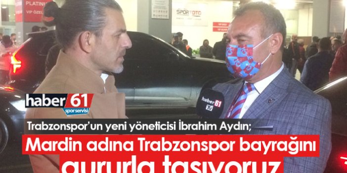 İbrahim Aydın: Mardin adına Trabzonspor bayrağını gururla taşıyoruz