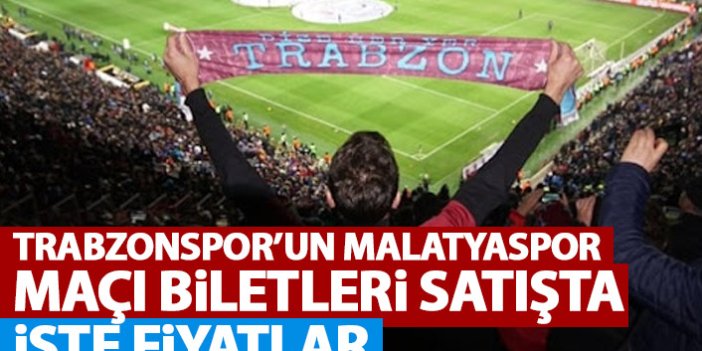 Trabzonspor'un Malatya maçı biletleri satışa çıktı