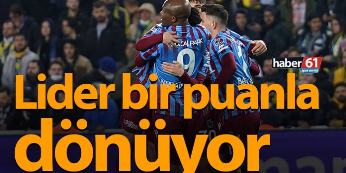 Trabzonspor 1 puanla dönüyor