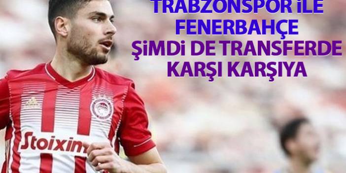 Fenerbahçe ile Trabzonspor şimdi de transferde karşı karşıya