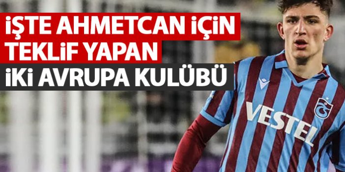 İşte Trabzonspor'un genç yıldızına teklif yapan 2 Avrupa kulübü!