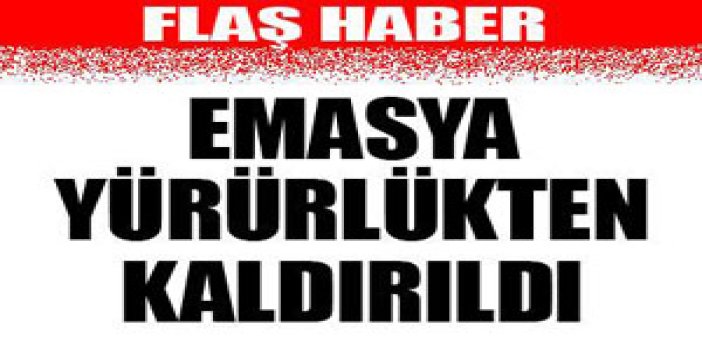 EMASYA kaldırıldı