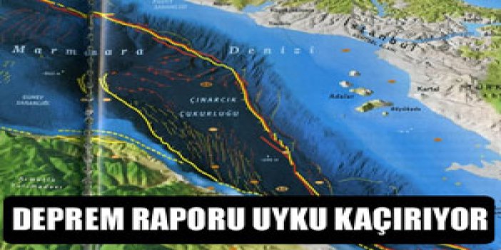 Deprem raporu uyku kaçırıyor!