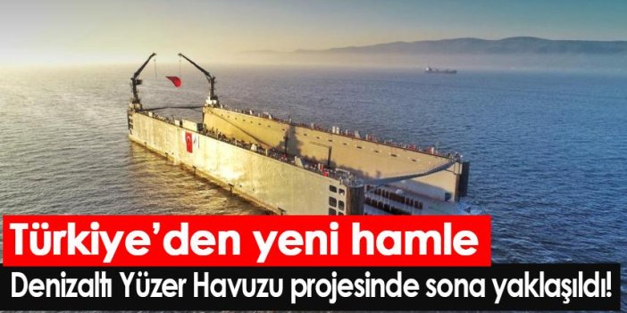 Türkiye'den yeni hamle! Denizaltı Yüzer Havuzu projesinde sona yaklaşıldı