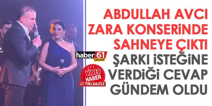 Zara Trabzon'da konser verdi! Saheneye çıkan Abdullah Avcı'nın cevabı gündem oldu