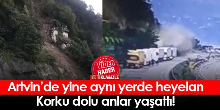 Artvin'de heyelan! korku dolu anlar yaşattı