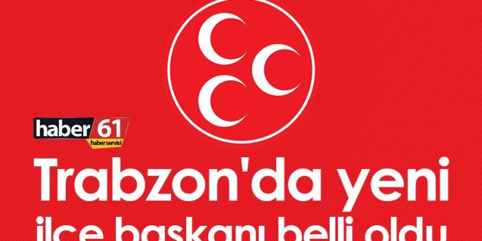 MHP Beşikdüzü’ne yeni ilçe başkanı