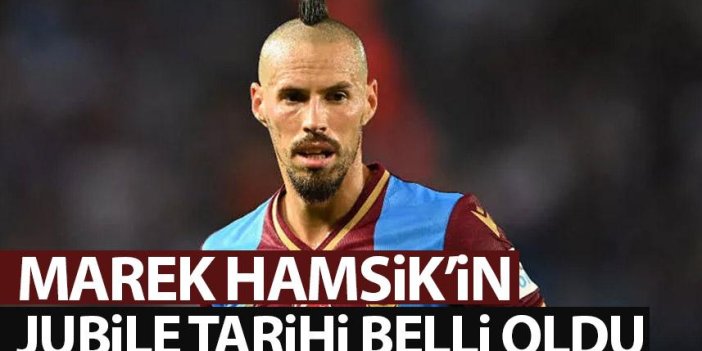 Trabzonspor'un yıldızı Marek Hamsik'in jubile tarihi belli oldu