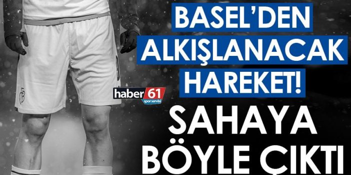 Basel'den alkış toplayan hareket! Trabzonspor maçına böyle çıktılar