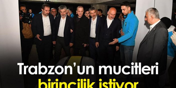 Trabzon’un mucitleri birincilik istiyor