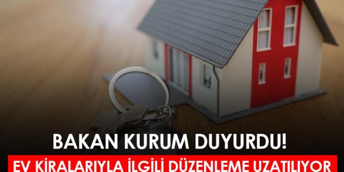 Bakan Kurum duyurdu! Ev kiralarıyla ilgili düzenleme uzatılıyor