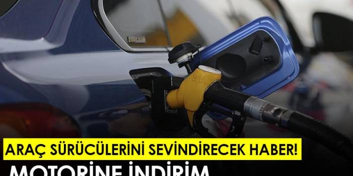 Araç sürücülerini sevindirecek haber! Motorine indirim