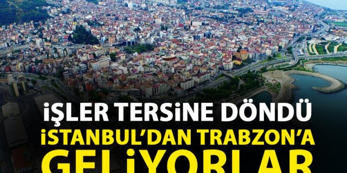 Depremler sonrası işler tersine döndü! İstanbul'dan Trabzon'a göçte büyük artış