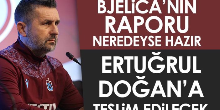 Trabzonspor'da Bjelica'nın raporu neredeyse hazır! Başkan Doğan'a sunulacak