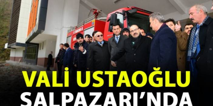 Vali Ustaoğlu Şalpazarı'nda