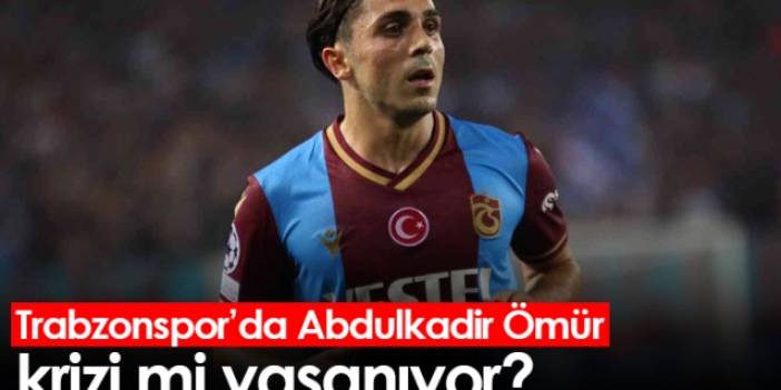 Trabzonspor’da Abdulkadir Ömür krizi mi yaşanıyor? Foto Haber