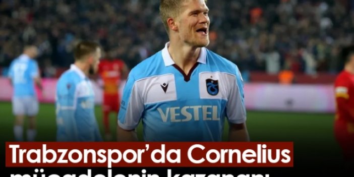 Trabzonspor’da Cornelius mücadelenin kazananı