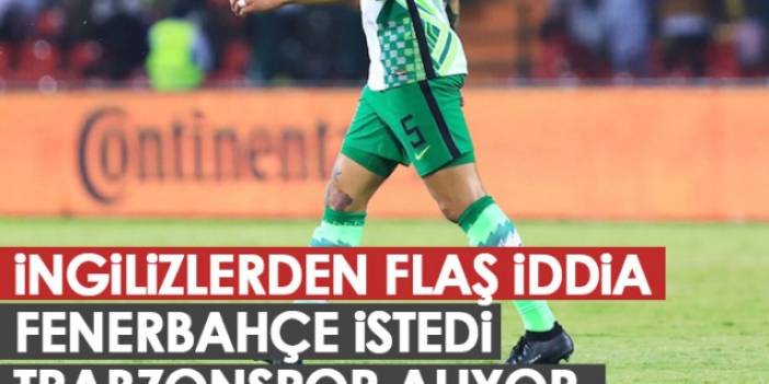 İngilizlerden flaş iddia! Fenerbahçe istedi Trabzonspor alıyor! Foto Haber