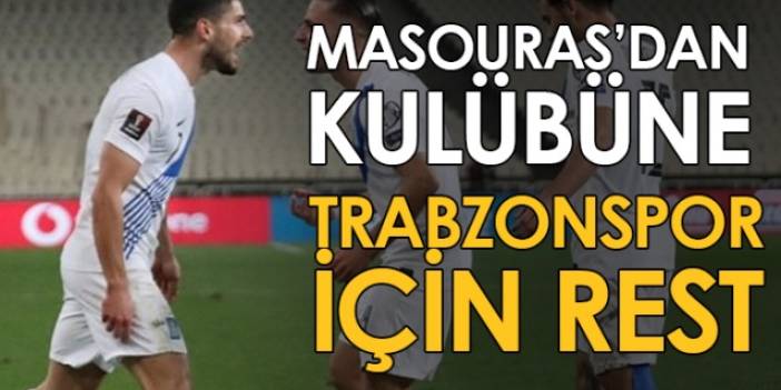 Masouras'dan kulübüne Trabzonspor için rest. Foto Haber