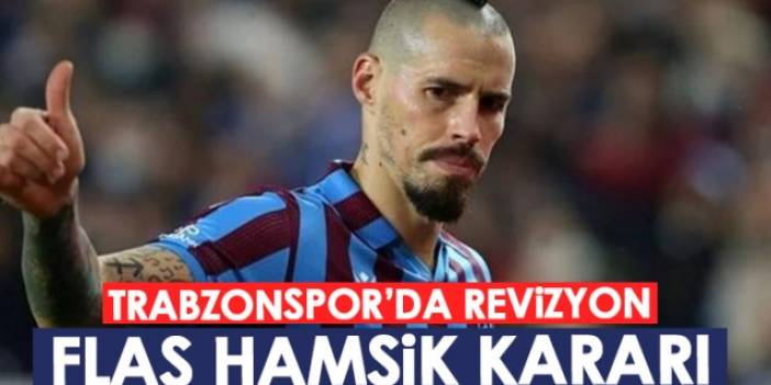 Trabzonspor'da revizyon! Abdullah Avcı'dan flaş Hamsik kararı. Foto Haber