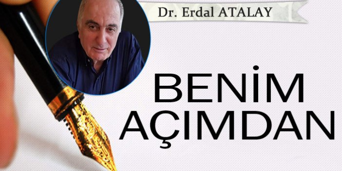 Dr. Erdal Atalay "Benim Açımdan" - 22.08.2022