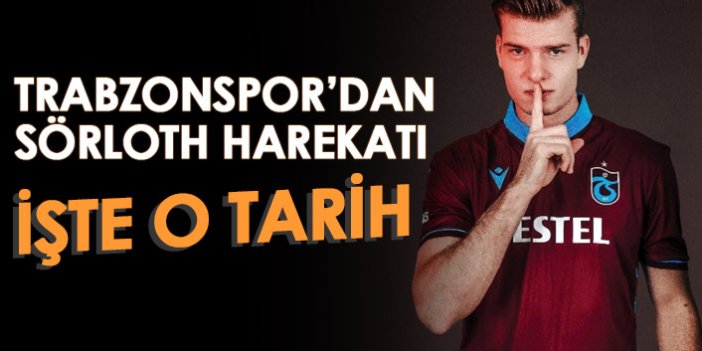 Trabzonspor'dan Sörloth harekatı! İşte o tarih