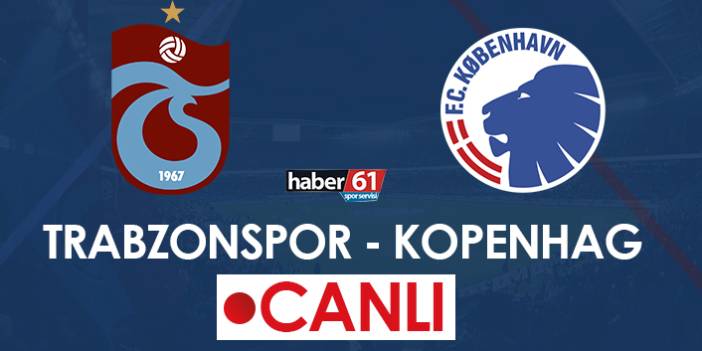 Trabzonspor - Kopenhag - Canlı